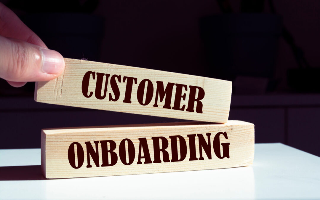Effective Customer Onboarding: Because First Impressions Matter!